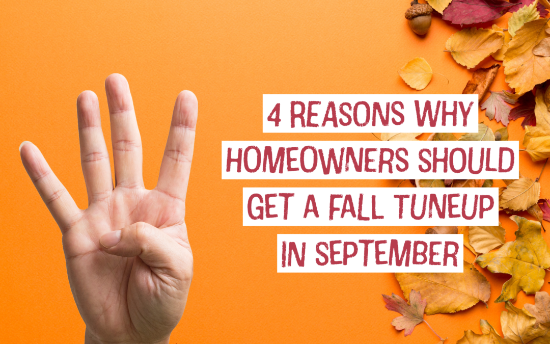 4 Reasons Why Huber Heights, Ohio Homeowners Should Get a Fall Tune-up in September