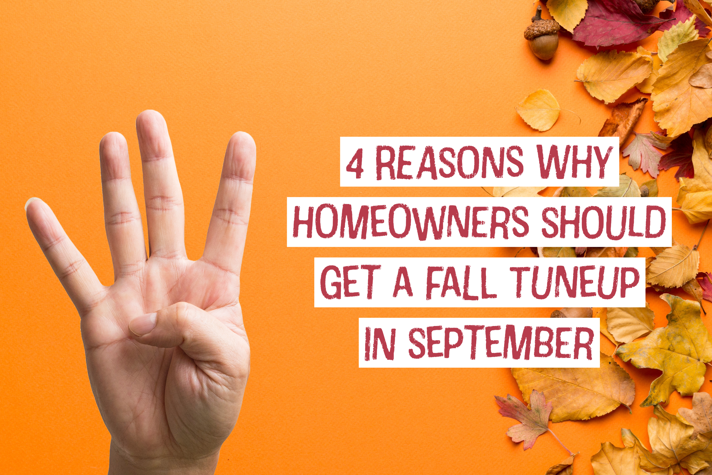 HVAC blog for Huber-Heights, Ohio HVAC company on 4 reasons why homeowners should get a fall tune-up in September.